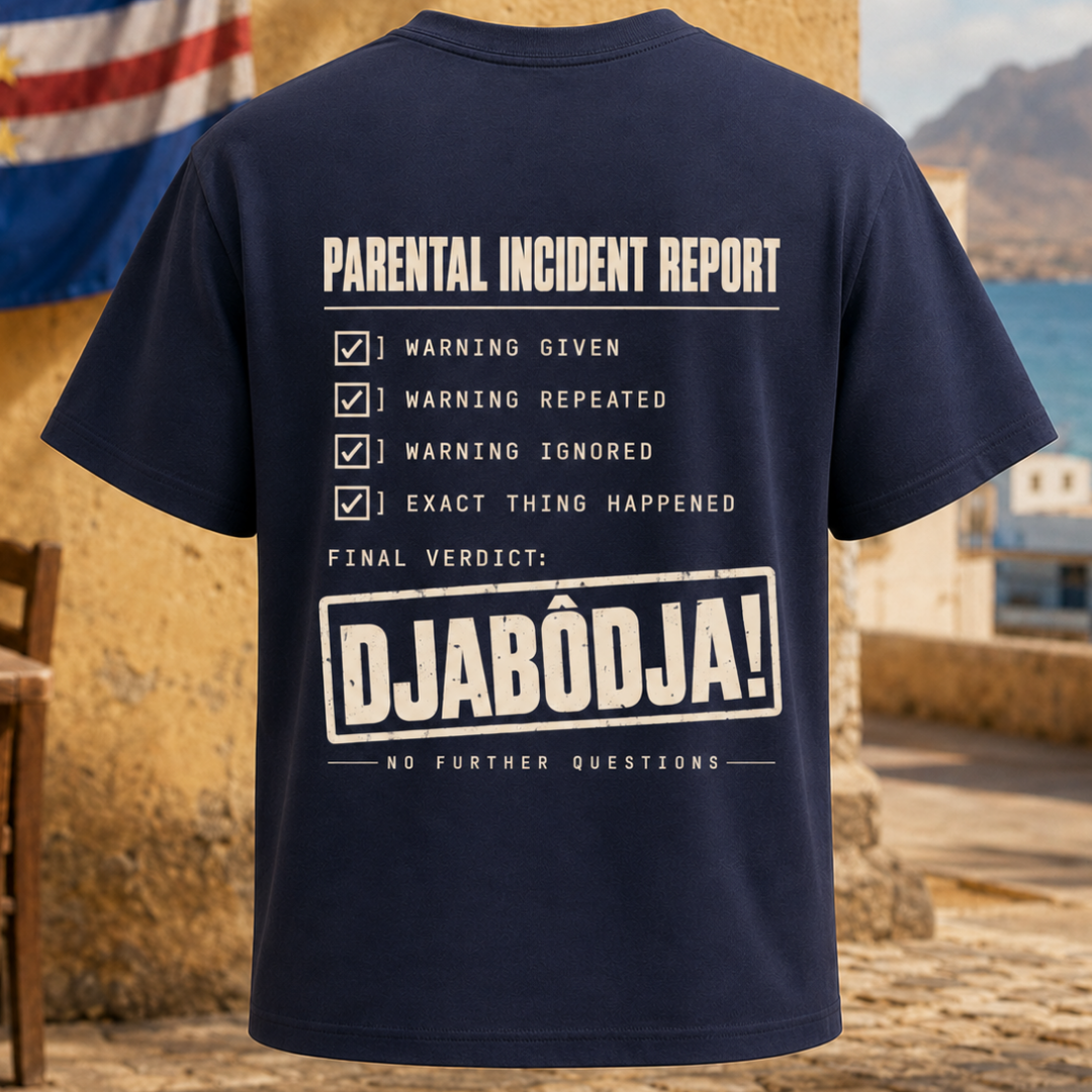 Djabôdja! Parental Incident Report T-Shirt